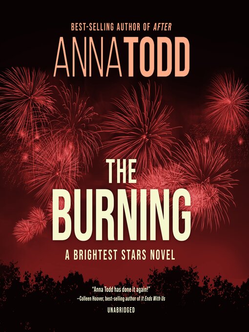 Title details for The Burning by Anna Todd - Available
